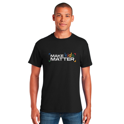 Make Kids Matter - Softstyle Unisex T-Shirt